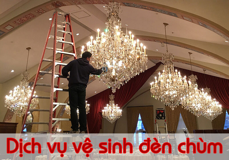 Dịch vụ vệ sinh đèn chùm